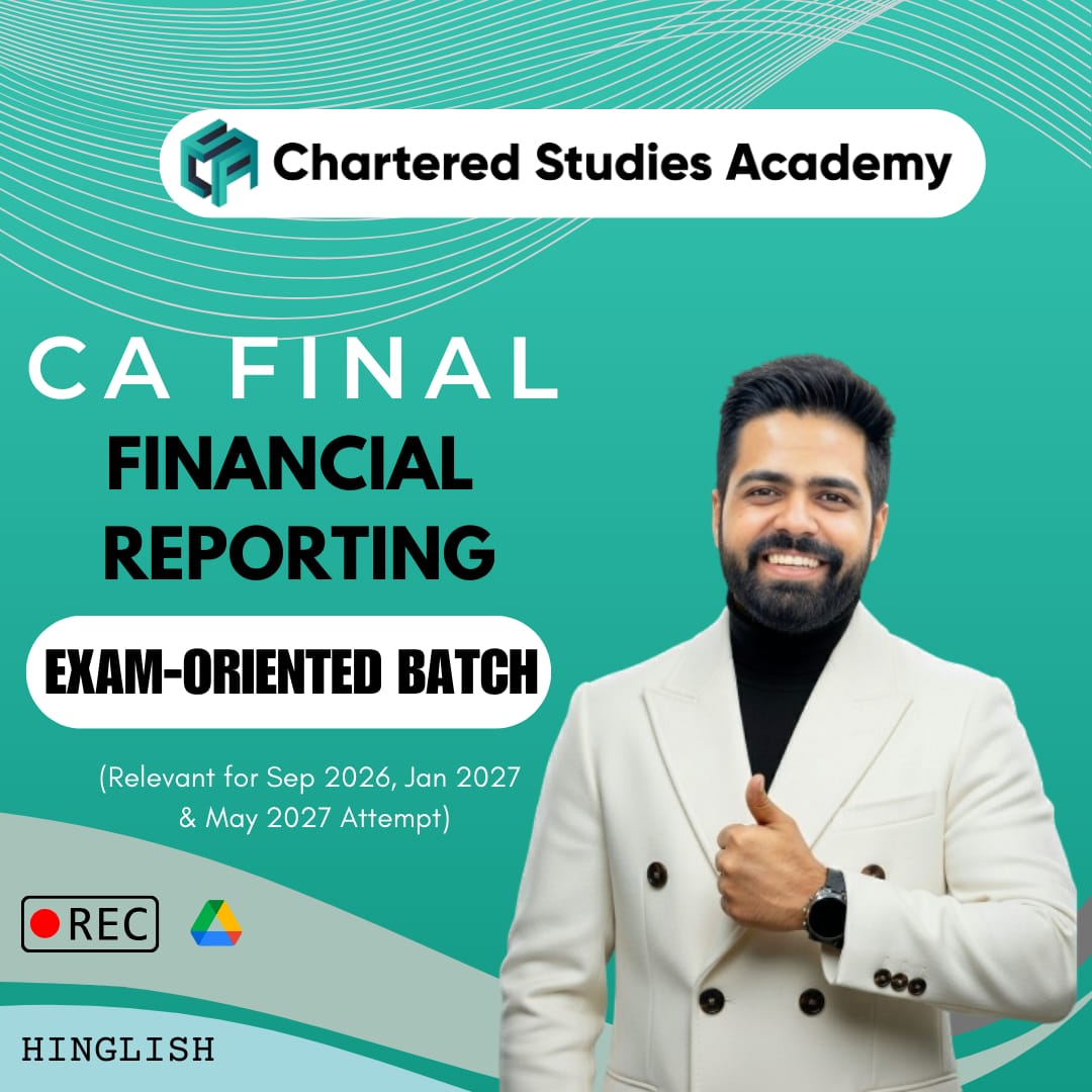 CA Final Financial Reporting  Exam Oriented Batch